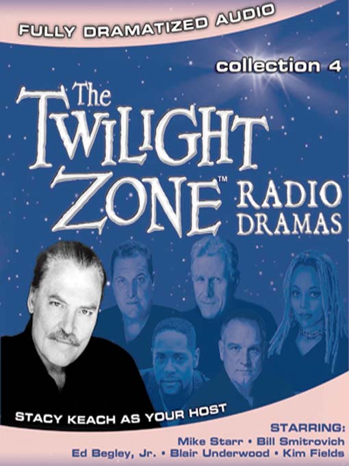 Title details for Twilight Zone Radio Dramas, Collection 4 by Stacy Keach - Available